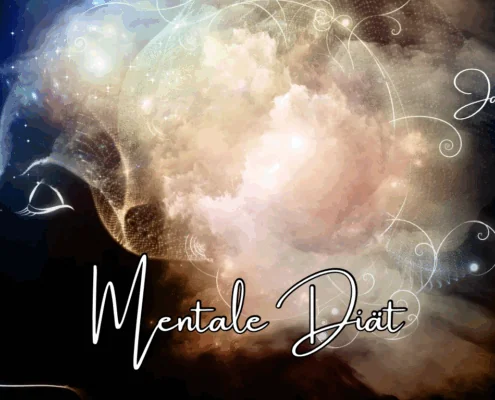 „Die Mentale Diät“- So erhält das Universum deine Bestellung!