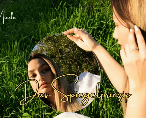 Das Spiegelprinzip - Wie man zum Happy End mit dem Wunschpartner kommt