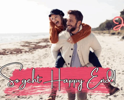 Deinen Herzensmensch- Verändere eure Dynamik / sein Verhalten